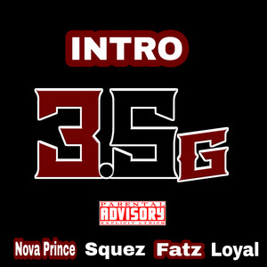 Intro by Nova Prince, Squez, Loyal, Fatz