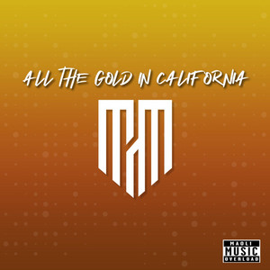 All the Gold in California