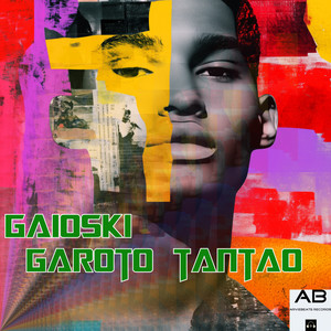 Gaioski - Garoto Tantao