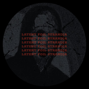 Latent Foil Strandja