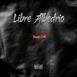 libre albedrio by Phonix Lab
