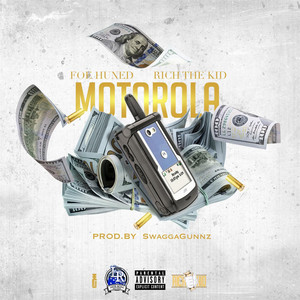 Motorola by Foe-Hun'ed, Rich The Kid