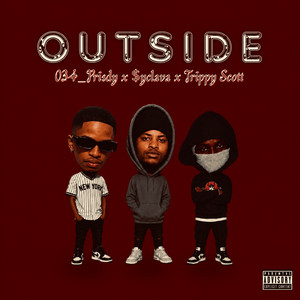 Outside by 034_PRISDY, Trippy Scott, $yclava