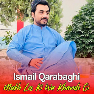 Ismail Qarabaghi - Makh Los Ki Wa Khande Gi
