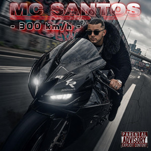 300 km/h by Mc Santos