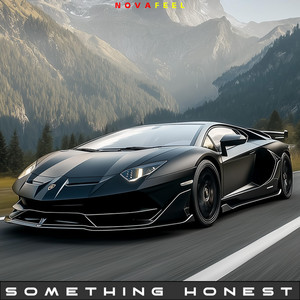 Something Honest by NovaFeel