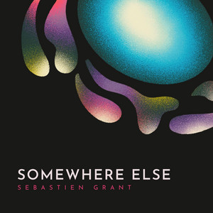 Somewhere Else by Sebastien Grant