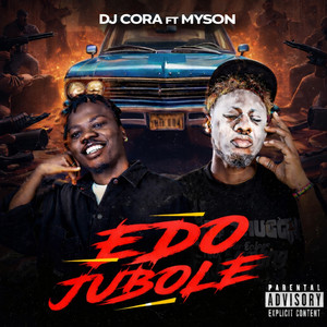 Edojubole by DJ CORA, My Son, Olayinka Seun