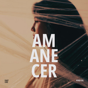Amanecer by RYKO OG