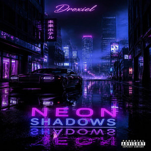 NEON SHADOWS by Droxiel