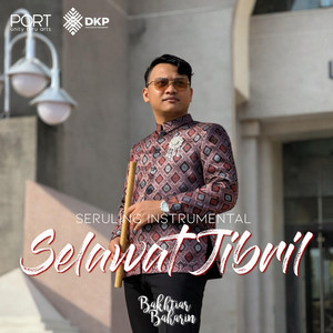 Selawat Jibril(Seruling) by Bakhtiar Baharin