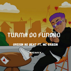 Turma Do Fundão - Remix