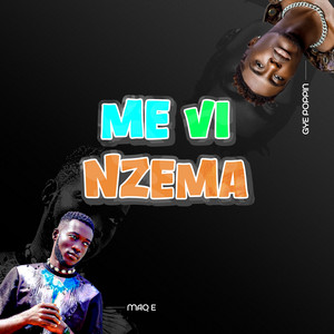 ME VI NZEMA (feat. Gye Poppin)