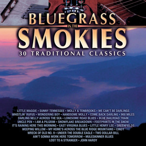 Bluegrass In The Smokies - 30 Traditional Classics album
