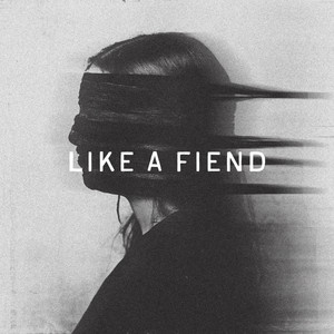 Like a Fiend
