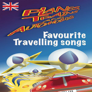 Planes, Trains & Automobiles:Favourite Travelling Songs cover