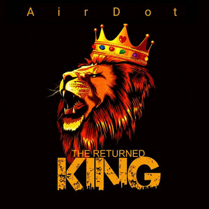 The RETURNED KING by AirDot, Nigho