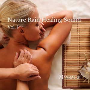 Massage: Nature Rain Healing Sound Vol. 1 album
