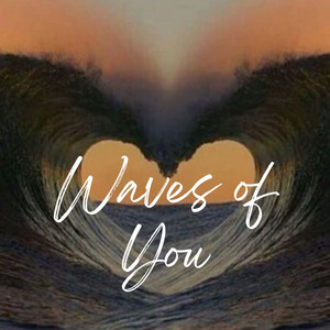 Waves of You by Minnie Chloe