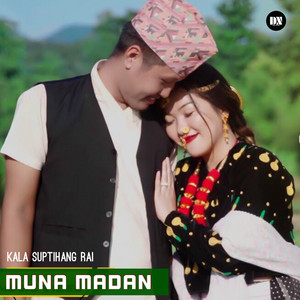 Kala Suptihang Rai - Muna Madan
