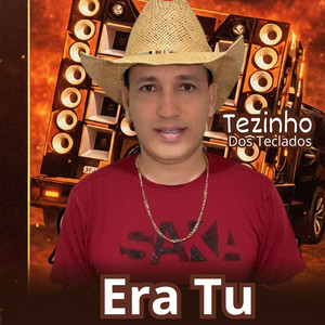 Era Tu by Tezinho dos teclados