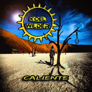 Caliente by Koel Wilder