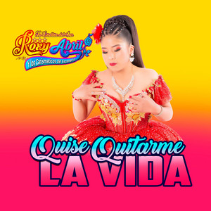 Roxy Abril - Quise Quitarme La Vida