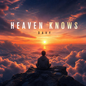 Heaven Knows by davy.