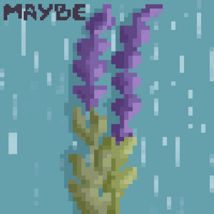 Maybe by Arcade Riot