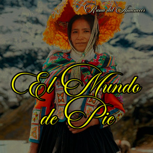 El Mundo de Pie by Runa del Amanecer