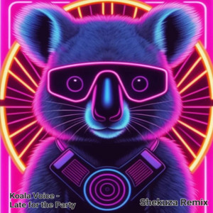 Late for the Party (feat. Shekuza) [Shekuza remix] — cover art by Koalapvz