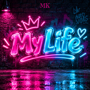 MK — My Life (2026)