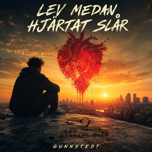 Lev medan hjärtat slår by Gunnstedt