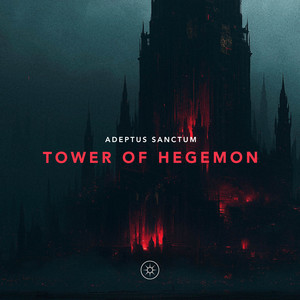 Tower of Hegemon by Adeptus Sanctum