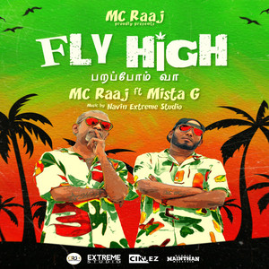 Mc Raaj & Mista Gee - Fly High