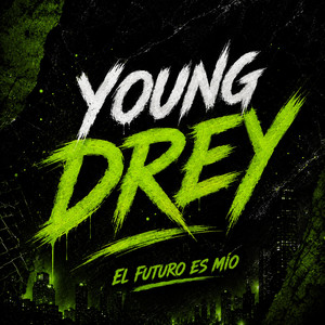 El Futuro es mio by Young Drey