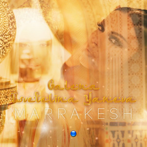 Marrakesh by Galena, Tsvetelina Yaneva