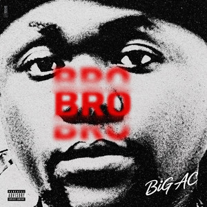BRO by Big AC