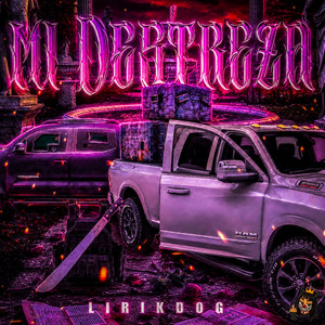 MI DESTREZA by Lirik Dog