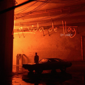 La Vida de Hoy by Dy Larey