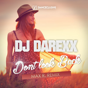 Don't Look Back (Max R. Remix)