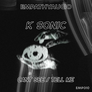 Can't See by K SONIC
