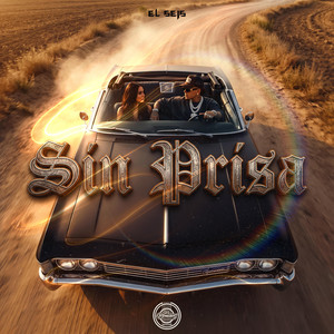 Sin Prisa by El Seis