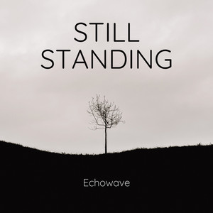 Still Standing by EchoWave