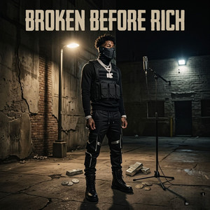 Broken Before Rich by Youngboy RR