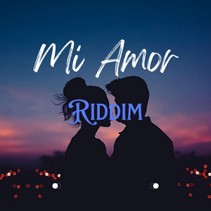 Mi Amor Riddim by Bad Chop Records