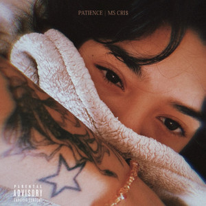 PATIENCE by MS CRI$