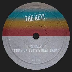 Come On Let's Sweat Baby - Radio Edit by FDF (Italy)