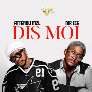 ATTENDU MZL - Dis-Moi (feat. Mr Ice)