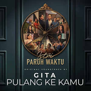 Pulang ke Kamu (OST Istri Paruh Waktu) by GITA